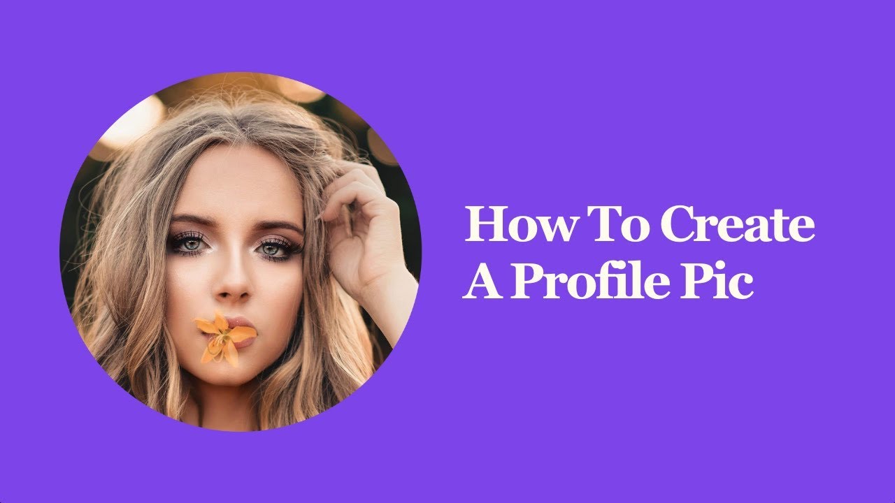 How To Create A Profile Pic Youtube