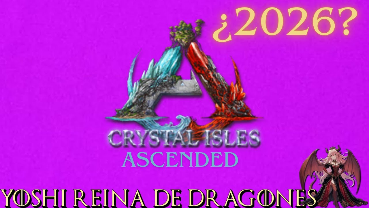 CRYSTAL ISLES EN ARK SURVIVAL ASCENDED EN 2026