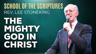 05 | Rev. Lee Stoneking | School of the Scriptures