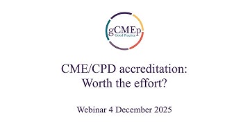 CME/CPD accreditation: Worth the effort?