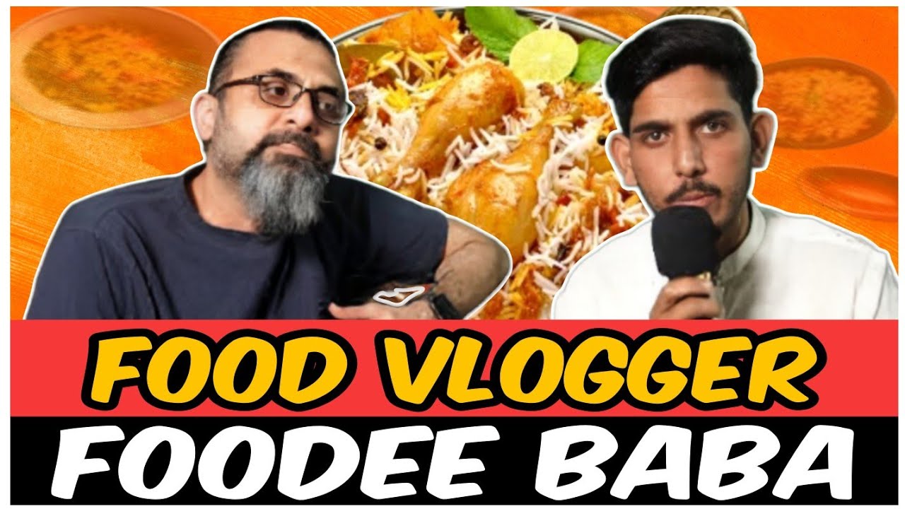 Podcast with Rehan Khan Lodhi Featuring Foodee Baba @foodeebaba