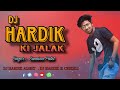 Dj hardik ki jalak new tur tone mix 2024 dj hardik alght ft dj hardik h chikhli