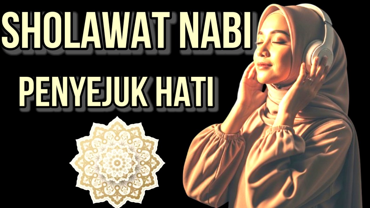 Sholawt Nabi terbaru Penyejuk Hati Mustajab| menenangkan Hati Mendatangkan Rezeki