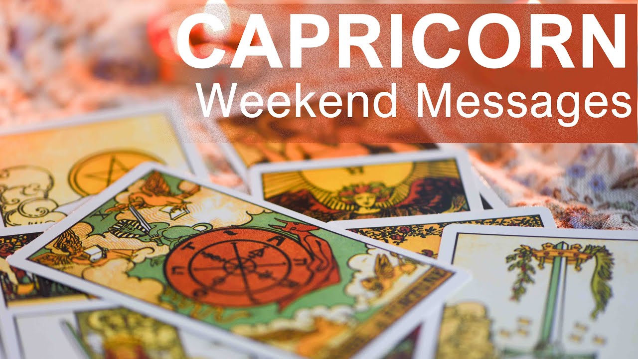 CAPRICORN WEEKEND MESSAGES "A MAJOR COMPLETION CAPRICORN" Capricorn