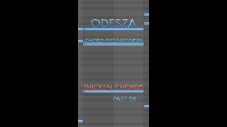 Thicken the Chord Progression of ODESZA's The Last Goodbye (Part 26) screenshot 3