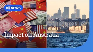 How will the US-China trade war impact Australia? | ABC NEWS