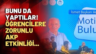 AKP bunu da yaptı! Öğrencilerin götürüldüğü etkinlikte AKP adayının propagandası yapıldı!