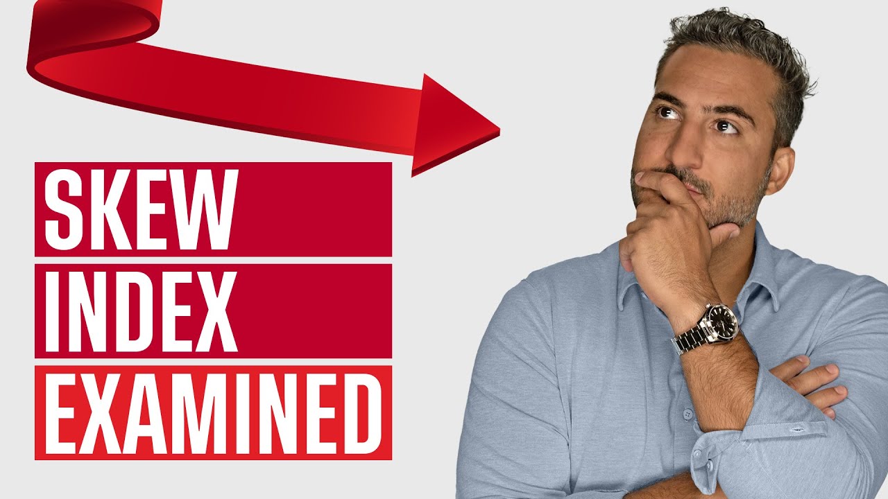 All About The SKEW Index