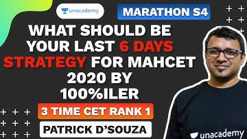 What should be your last 6 days STRATEGY for MAHCET 2020 by 100%iler | Patrick Dsouza