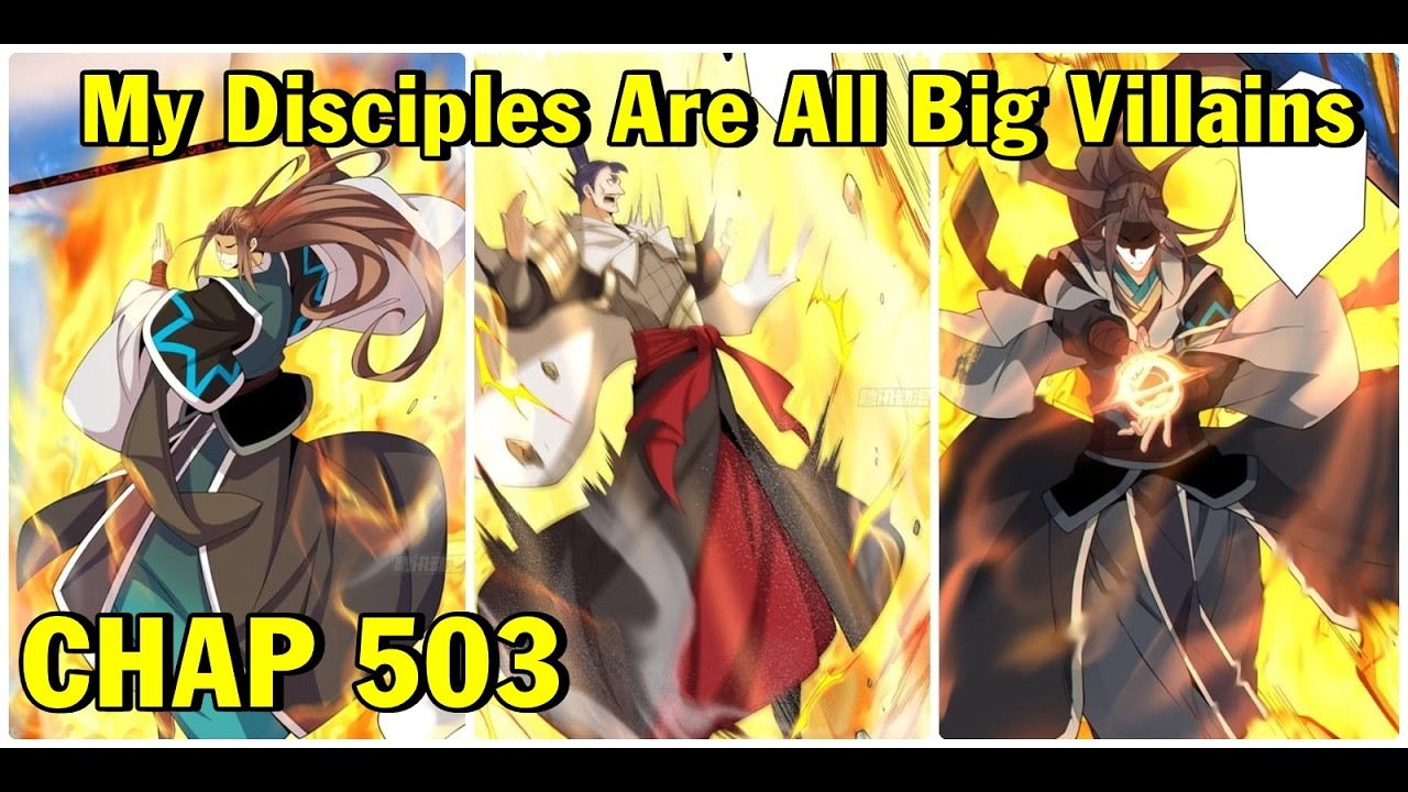 My Disciples Are All Big Villains Chapter 503 - YouTube