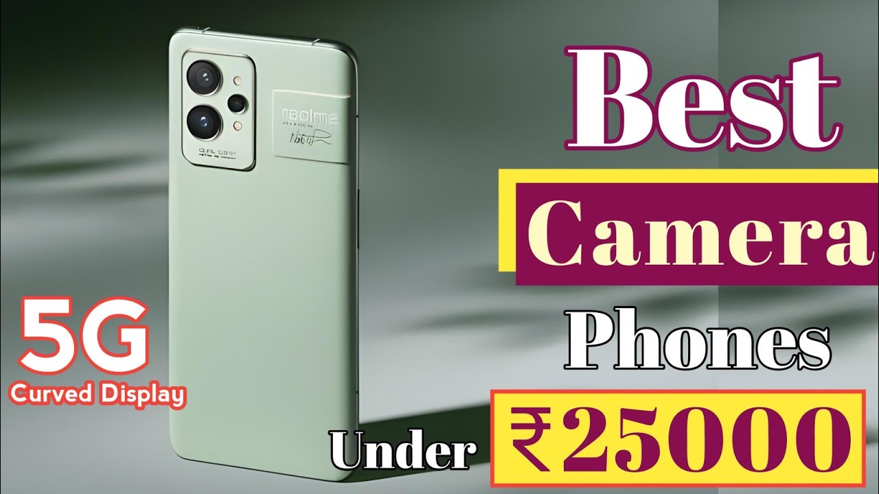 Best Camera Phone Under 25000 in Sep 2023 Top 3 best camera phones