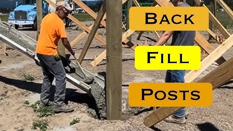 Back Fill Posts with concrete / 44x60 Pole Barn