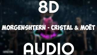 MORGENSHTERN - Cristal & МОЁТ (8d audio   slowed)