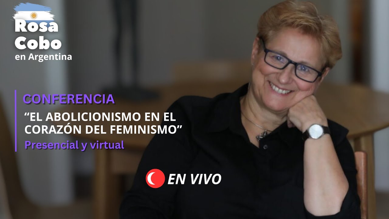 Rosa Cobo en Argentina. El abolicionismo en el corazón del feminismo ...