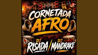Cornetada Afro - dj risada, O MANDRAKE