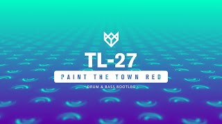 DOJA CAT - PAINT THE TOWN RED (TL-27 DNB BOOTLEG)