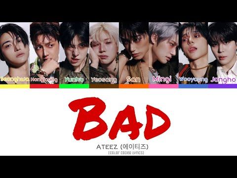 ATEEZ (에이티즈) 'Bad' [Color coded lyrics]