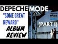 Depeche Mode - Some Great Reward album review (part 1)