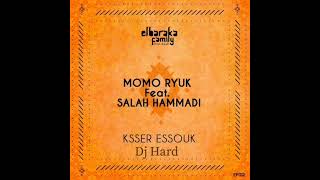 Momo Ryuk feat Salah Hammadi Ksser Essouk vs moonwalk ( Dj Hard ) Resimi