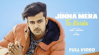 Jinna Mera Tu Karda (Official Song) : Mani Sekhon | Ryder | Latest Punjabi Songs 2021