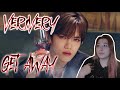 |REACTION| Реакция на VERIVERY - &#39;Get Away&#39;