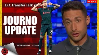 JOURNO UPDATE | LIVE LFC Transfer Talk 2024