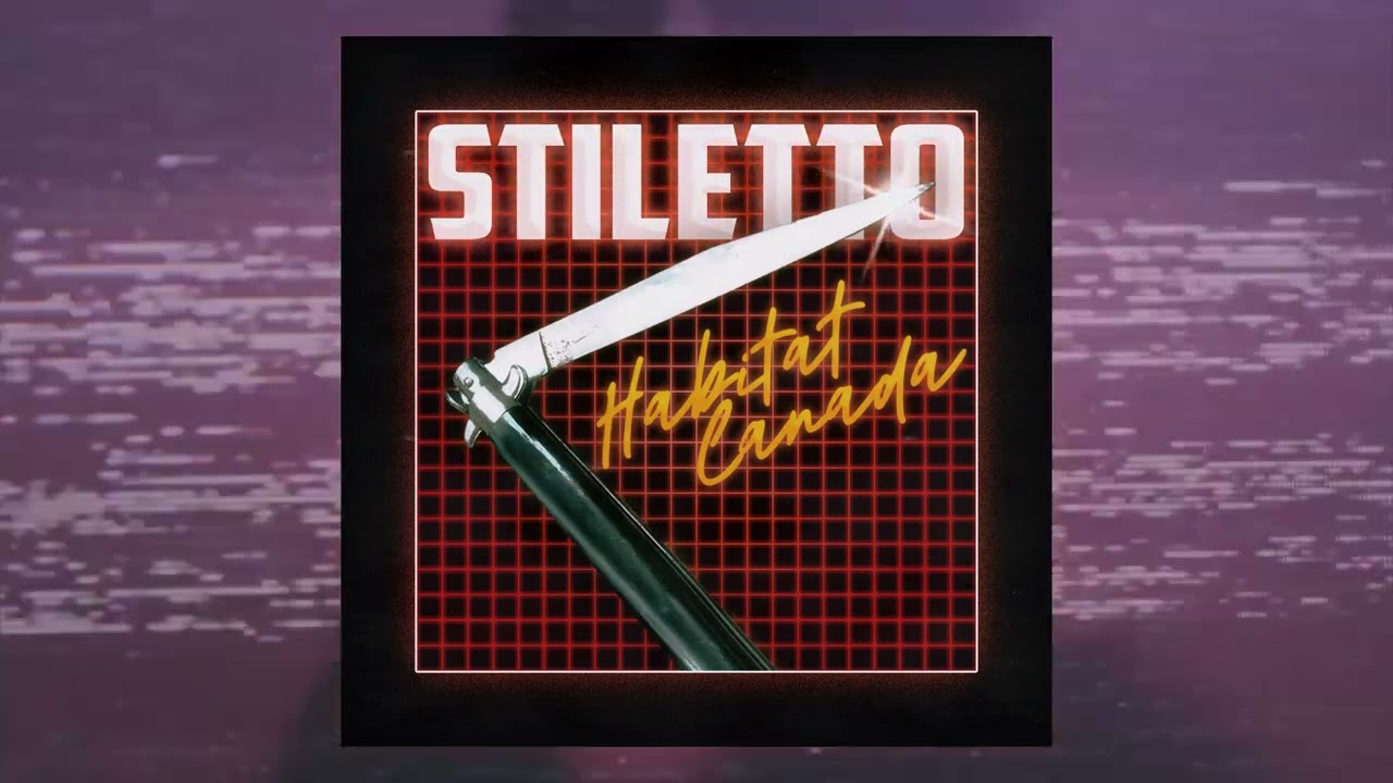 Habitat Canada - Stiletto (Official Audio)