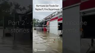Hurricane Floods🌊 a Fire Station in Naples, FL😲😧😳 - Part 2