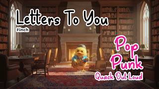 Download Lagu 🔥 “Letters To You” – Finch (Pop Punk Cover by Quack Out Loud) 🔥 MP3