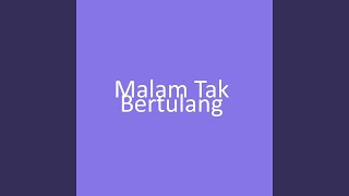 Download Lagu Malam Tak Bertulang MP3