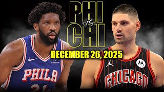 Philadelphia 76Ers Vs Chicago Bulls Full Game Highlights December 26, 2025 Nba Season