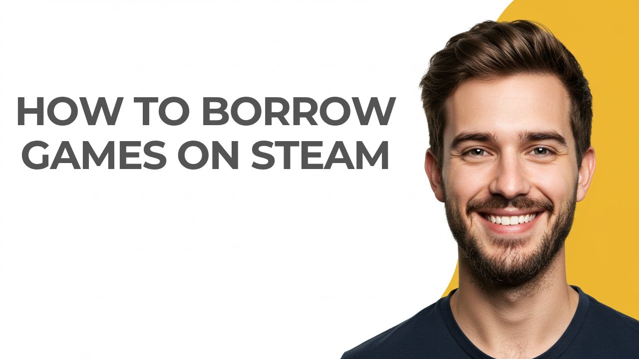 How To Borrow Games On Steam - GUIDE!