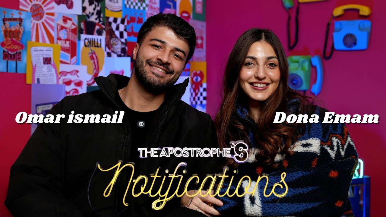 Apostrophe S Notifications S2 Valentine Edition - Dona Emam & Omar Ismail