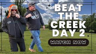 BEAT THE CREEK DAY 2