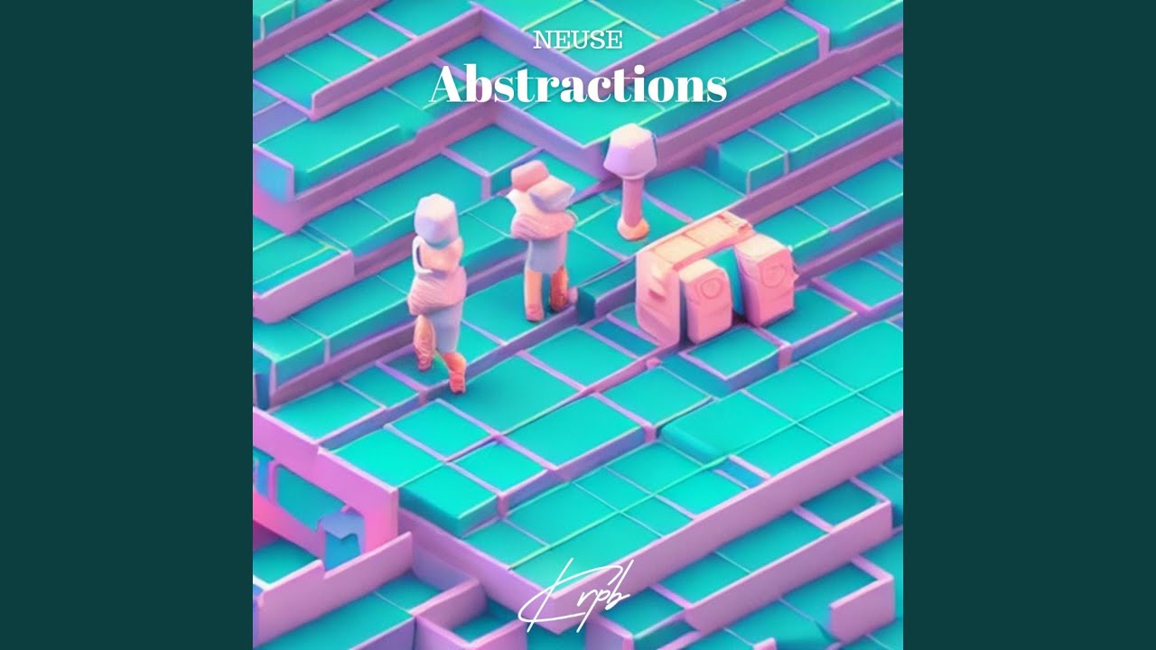 Abstractions adlı videoyu YouTube'da izle Abstractions adlı videoyu YouTube'da izle