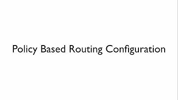 PBR Policy Based Routing Configuration