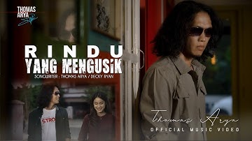 Thomas Arya - Rindu Yang Mengusik (Official Music Video)