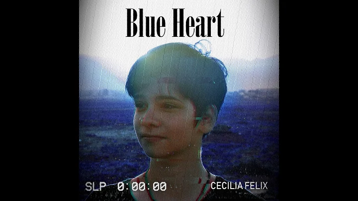 cecilia felix - blue heart