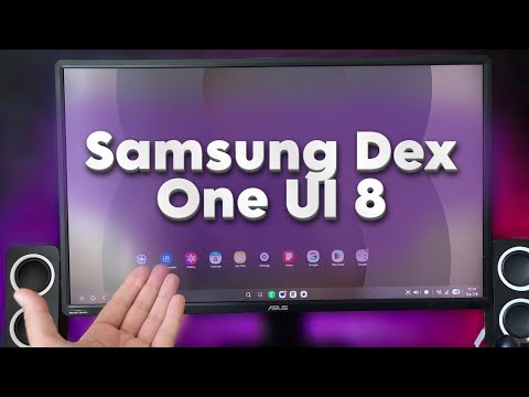 Samsung DEX In One UI 8 Let S Tour 