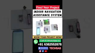 #final#projects#ece#eee#smart#engineering#innovation#best#tech#assistance#navigation#indoor#app#iot