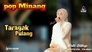 Lagu Pop Minang taragak Pulang Viral Tiktok 2026 Cover Terbaru