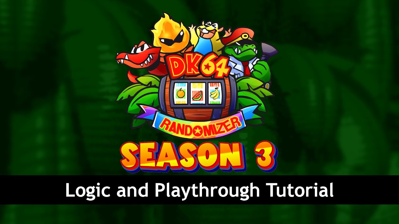 DK64 Randomizer | Season 3 Logic and Playthrough Tutorial