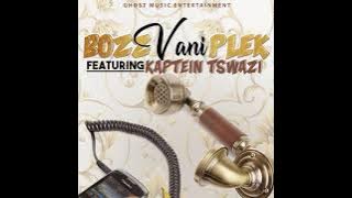 Bozz Vani Plek - //Hammi ft Kaptein Tswazis