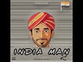 INDIA MAN 2 (Afrohouse Music)
