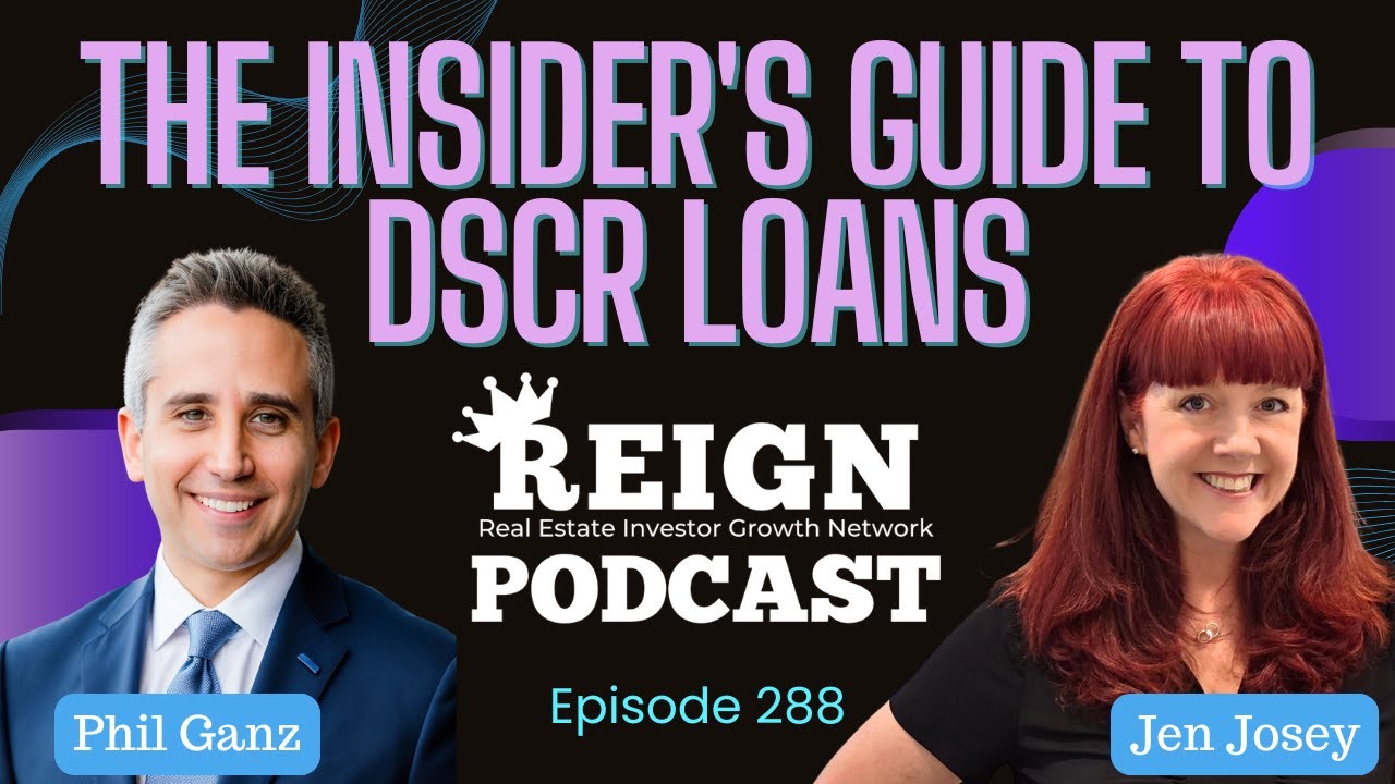 288 - The Insider's Guide to DSCR Loans with Phil Ganz