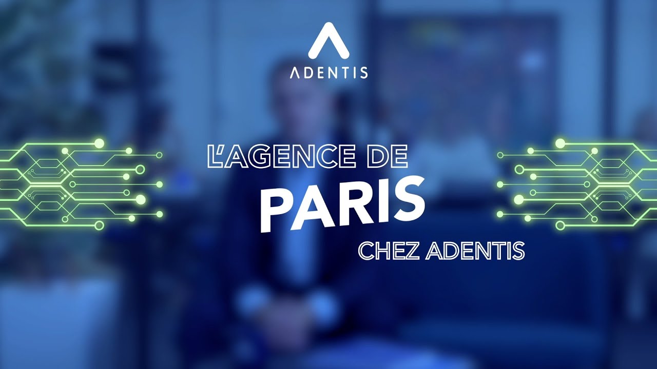 Adentis : retour sur l'agence de Boulogne-Billancourt par Quentin Roussel, Responsable Paris