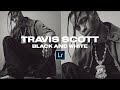 How to do the TRAVIS SCOTT Black White Edit + Lightroom Mobile Preset