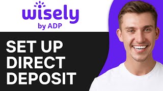 How To Set Up Direct Deposit on Wisely Card (2025) | Full Guide