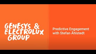 Electrolux Group: Creating personalized experiences with Genesys Predictive Engagement