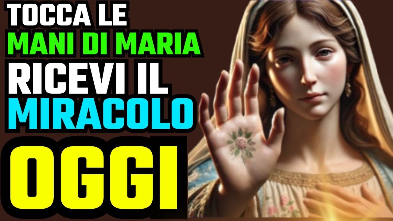 🔴  HAI BISOGNO DI UN MIRACOLO? QUESTA PREGHIERA È PER TE. | PREGHIERE DELLA VERGINE MARIA | MADONNA🔴
